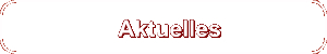 Aktuelles